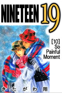 楽天kobo電子書籍ストア Nineteen 19 10巻 きたがわ翔 楽天kobo電子書籍ストア Nineteen 19 10巻 きたがわ翔